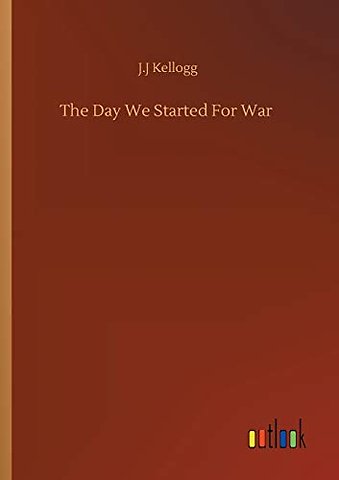 The Day We Started For War