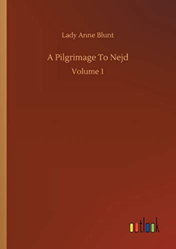 A Pilgrimage To Nejd