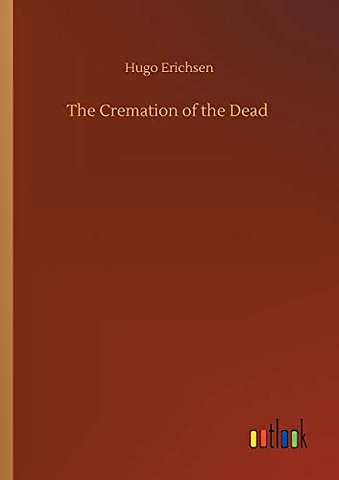 The Cremation of the Dead