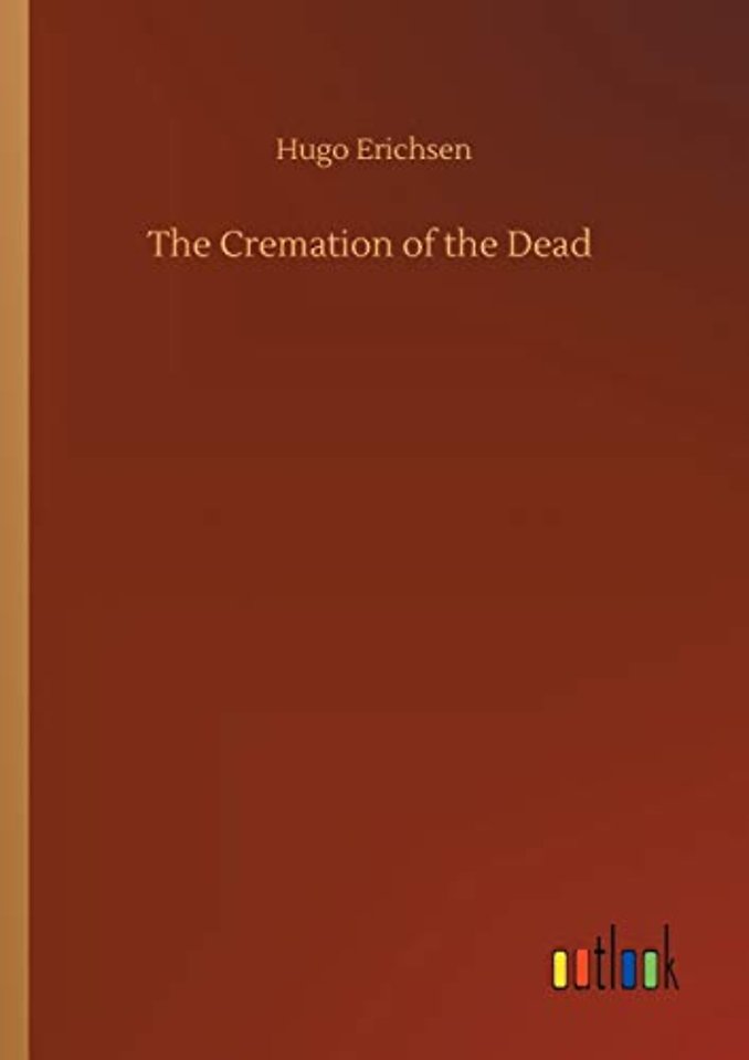 The Cremation of the Dead