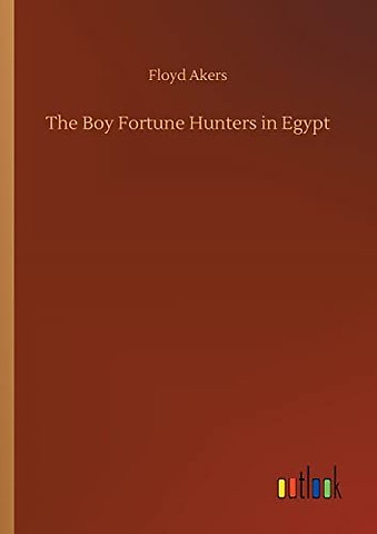 The Boy Fortune Hunters in Egypt
