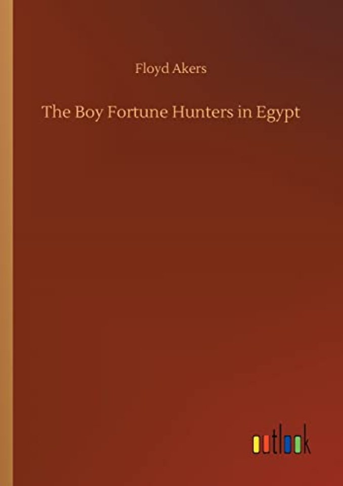 The Boy Fortune Hunters in Egypt