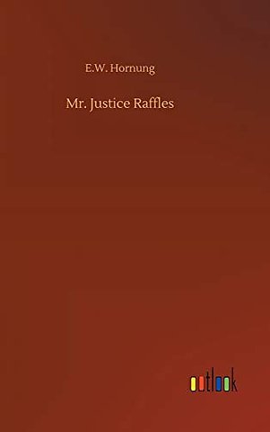 Mr. Justice Raffles