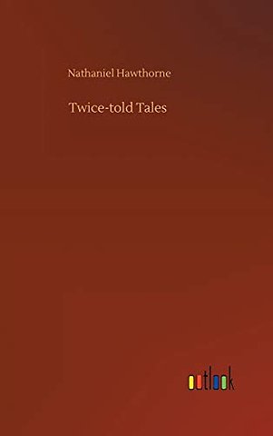 Twice-told Tales