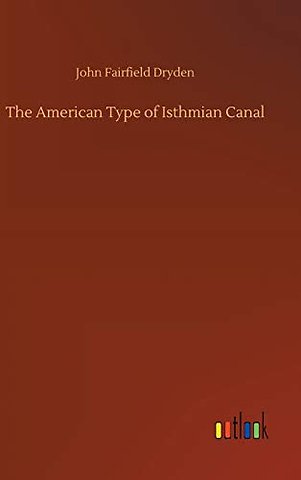 The American Type of Isthmian Canal