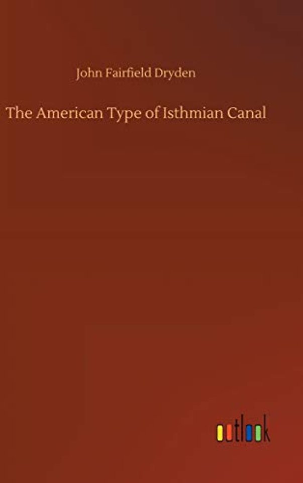 The American Type of Isthmian Canal