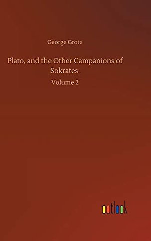 Plato, and the Other Campanions of Sokrates
