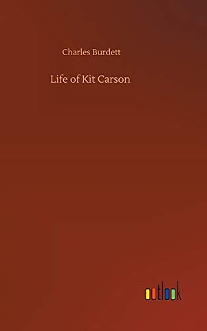 Life of Kit Carson