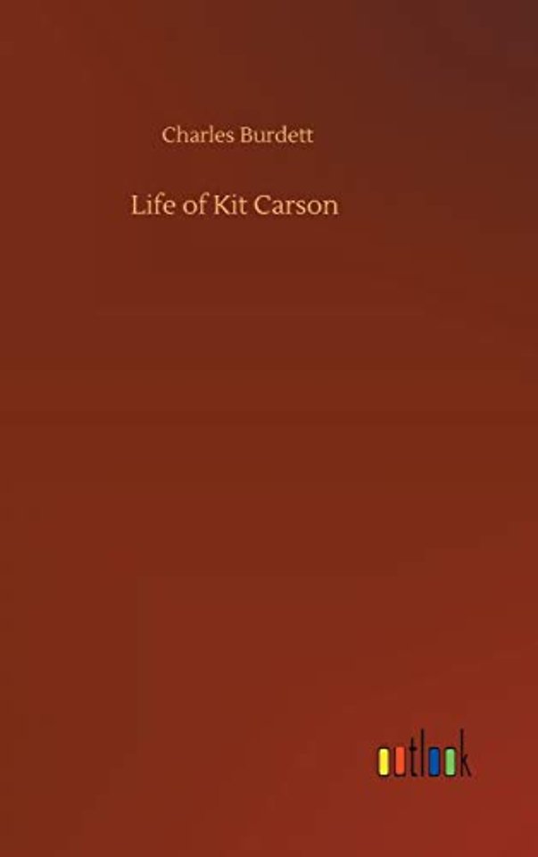Life of Kit Carson