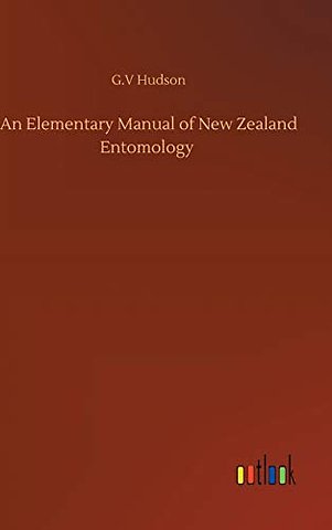 An Elementary Manual of New Zealand Entomology