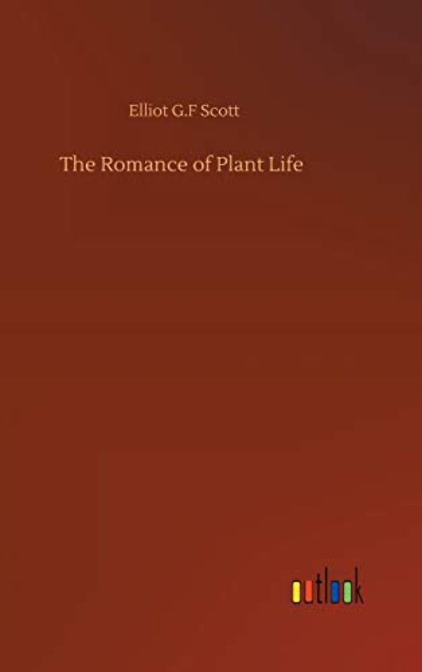 The Romance of Plant Life