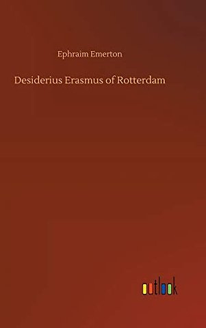 Desiderius Erasmus of Rotterdam