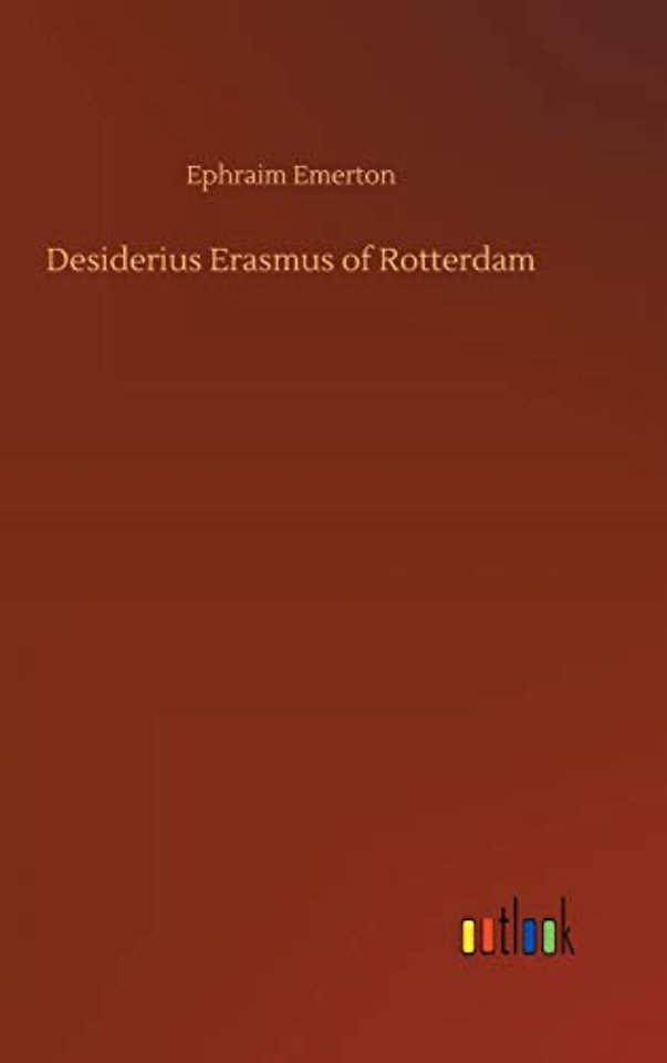 Desiderius Erasmus of Rotterdam