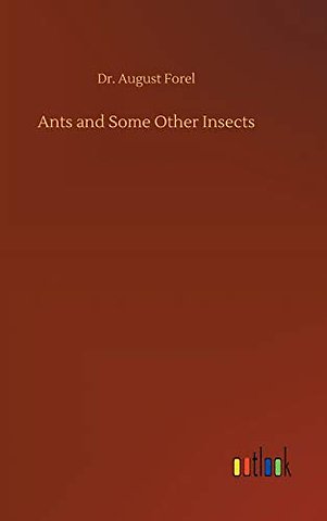 Ants and Some Other Insects
