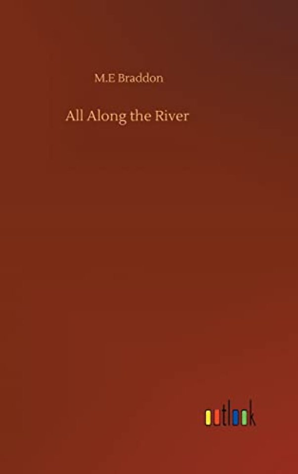 All Along the River