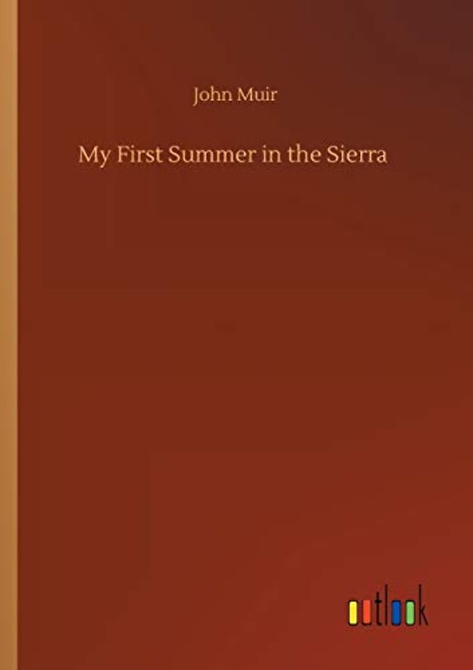 My First Summer in the Sierra