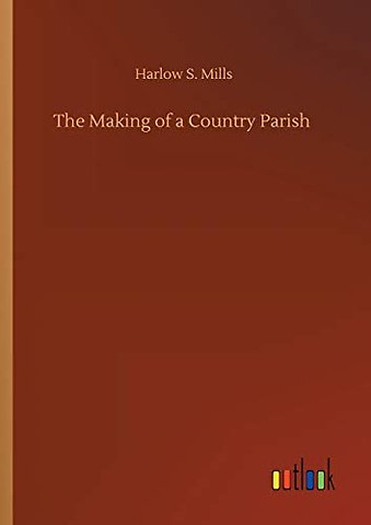 The Making of a Country Parish