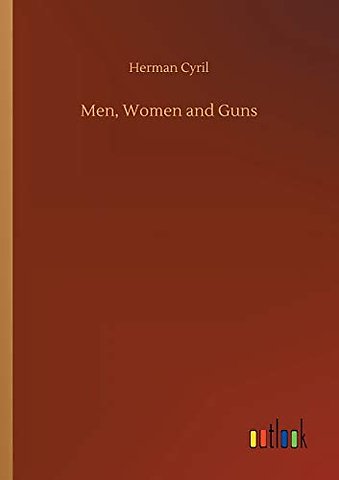 Men, Women and Guns