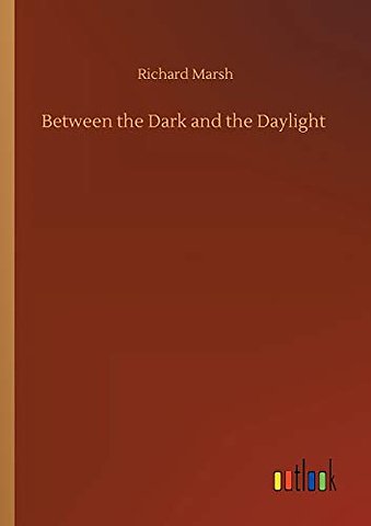 Between the Dark and the Daylight