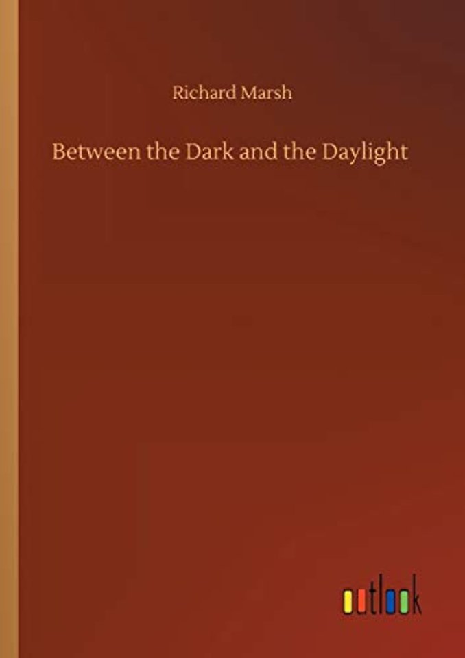 Between the Dark and the Daylight