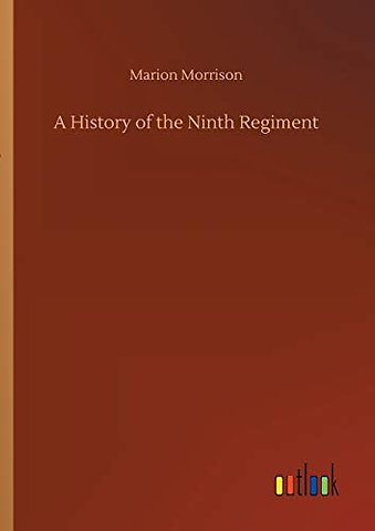 A History of the Ninth Regiment