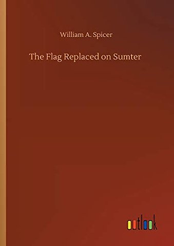 The Flag Replaced on Sumter