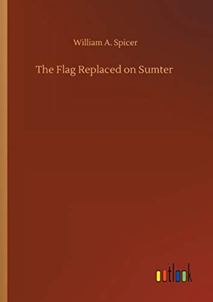 The Flag Replaced on Sumter