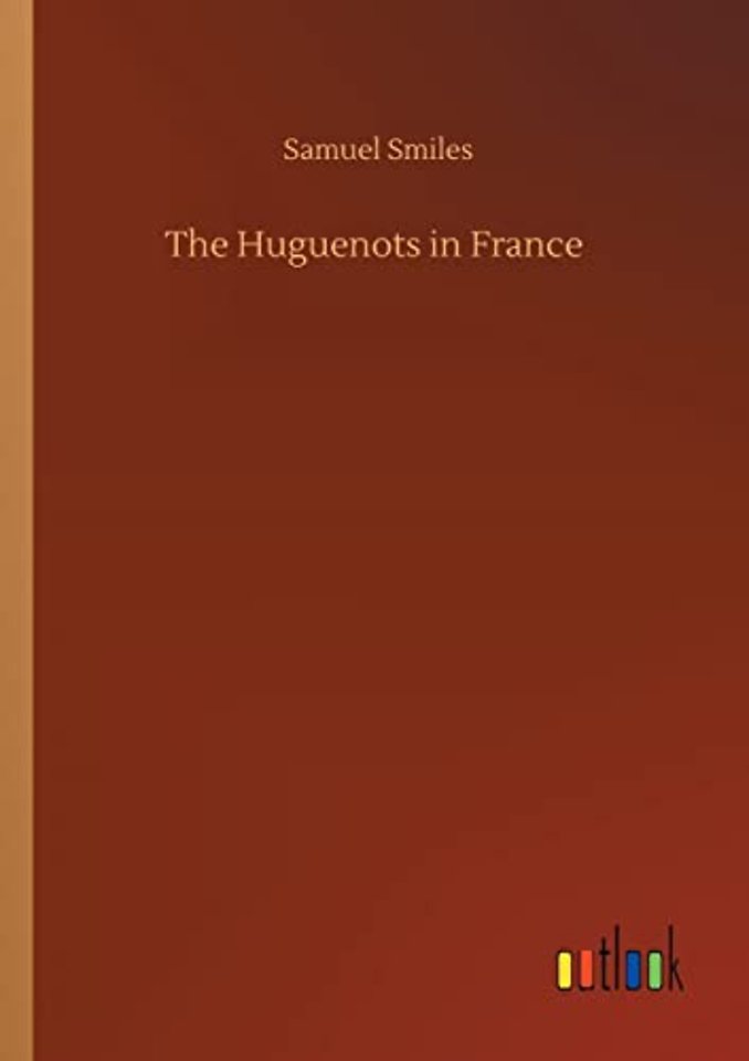 The Huguenots in France
