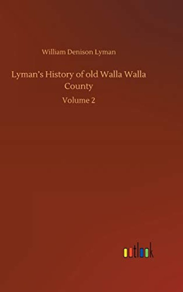 Lyman's History of old Walla Walla County