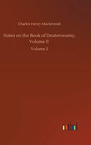 Notes on the Book of Deuteronomy, Volume II