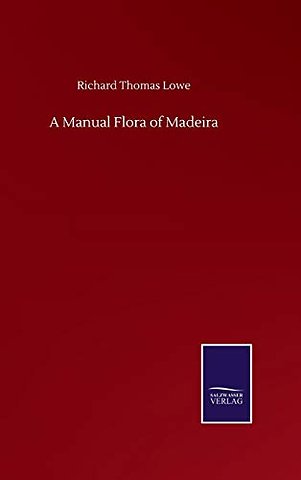 A Manual Flora of Madeira