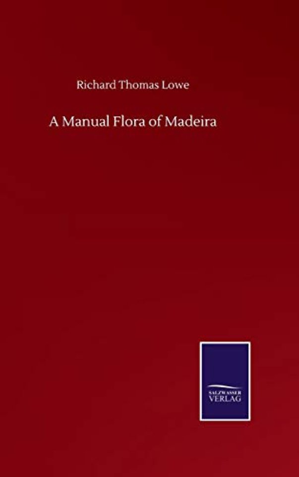 A Manual Flora of Madeira