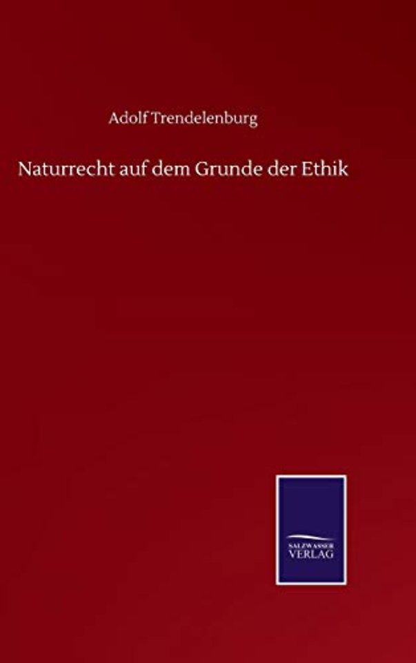 Naturrecht auf dem Grunde der Ethik