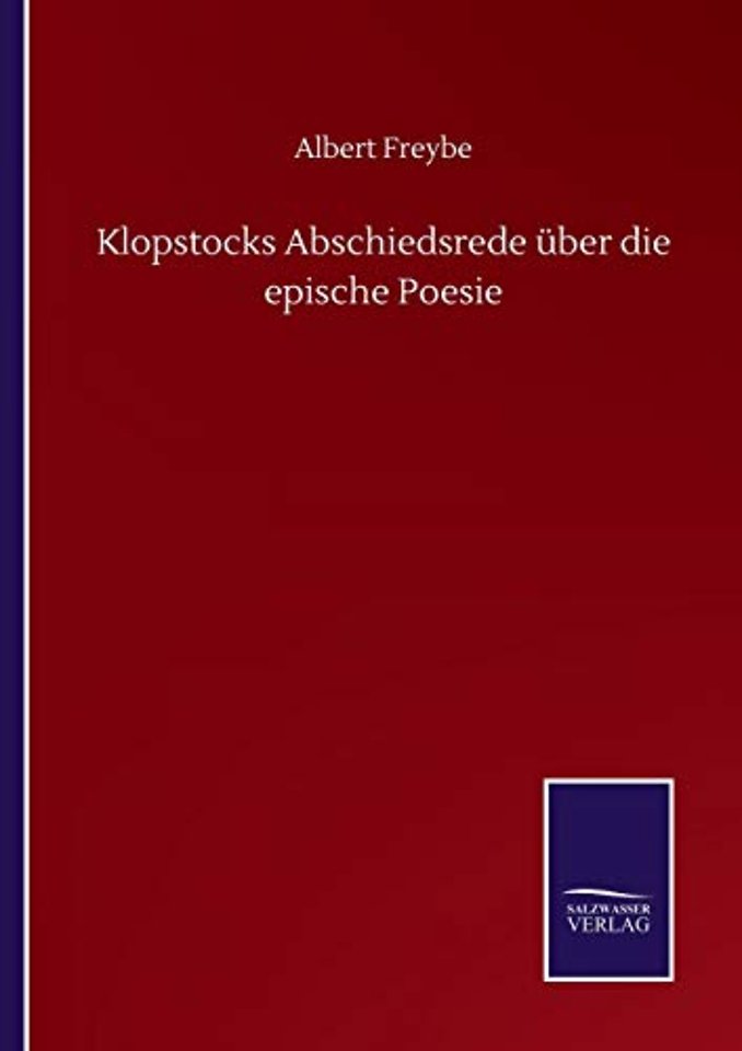 Klopstocks Abschiedsrede uber die epische Poesie