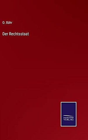 Der Rechtsstaat