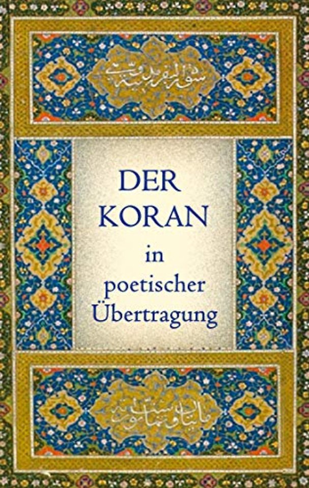 Der Koran in poetischer Ubertragung