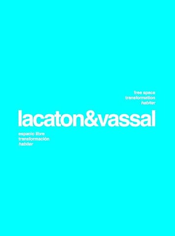 Lacaton Vassal: Free Space, Transformation, Habiter (second edition)