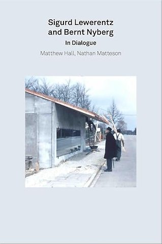 2g Essays: Sigurd Lewerentz and Bernt Nyberg in Dialogue