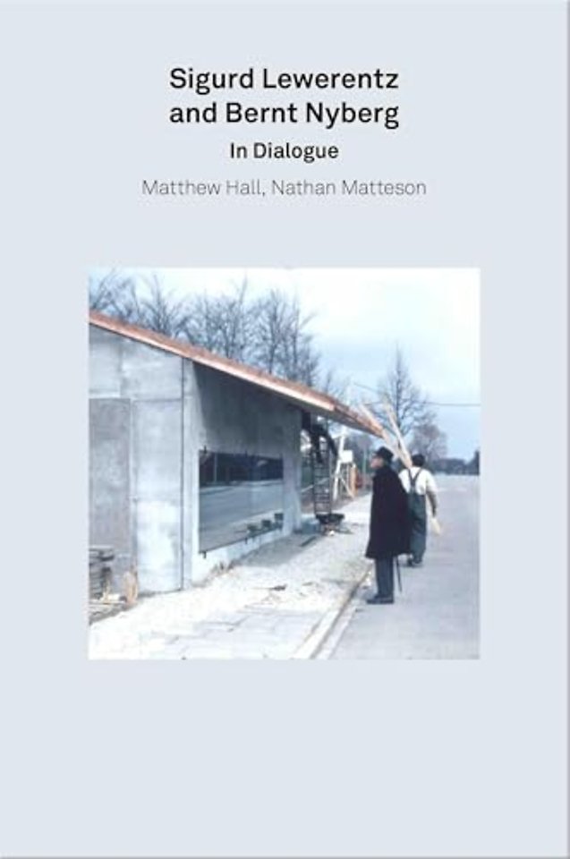 2g Essays: Sigurd Lewerentz and Bernt Nyberg in Dialogue