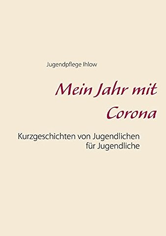 Mein Jahr mit Corona