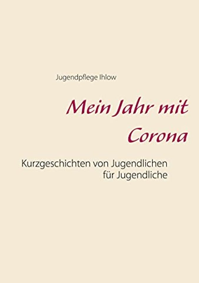Mein Jahr mit Corona