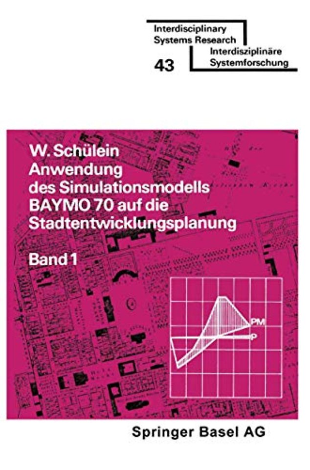 Anwendung des Simulationsmodells BAYMO 70 auf die Stadtentwicklungsplanung