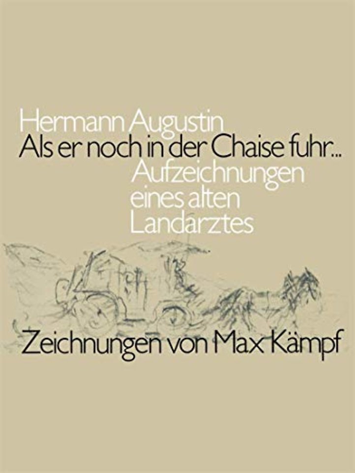 Als er noch in der Chaise fuhr...