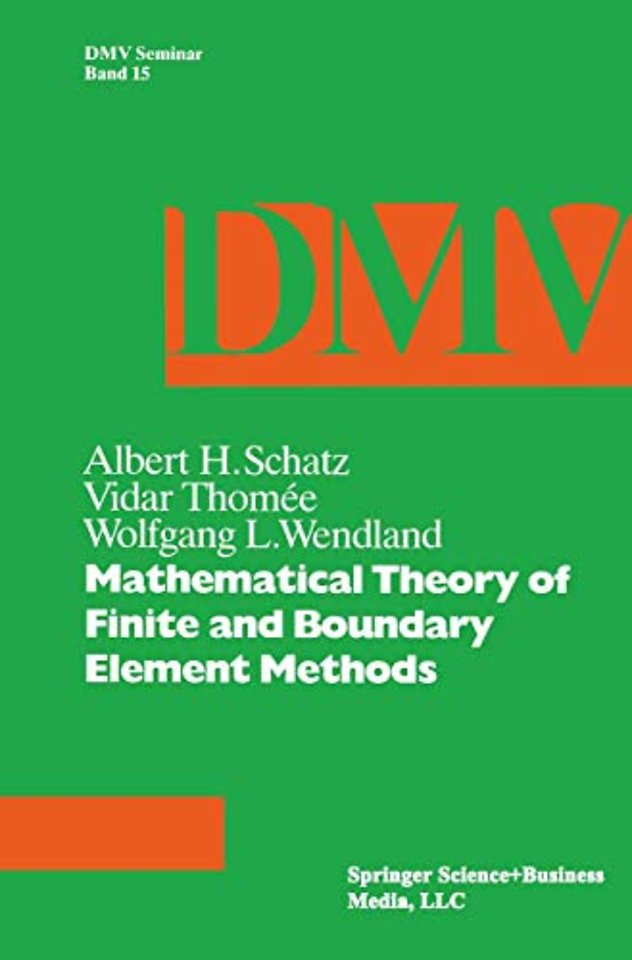 Mathematical Theory of Finite and Boundary Element Methods