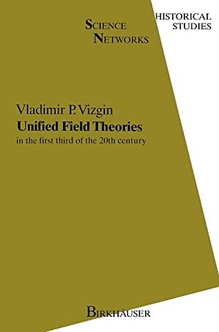 Unified Field Theories in the First Third of XXth Century