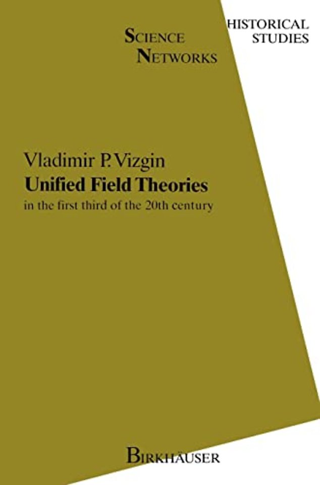 Unified Field Theories in the First Third of XXth Century