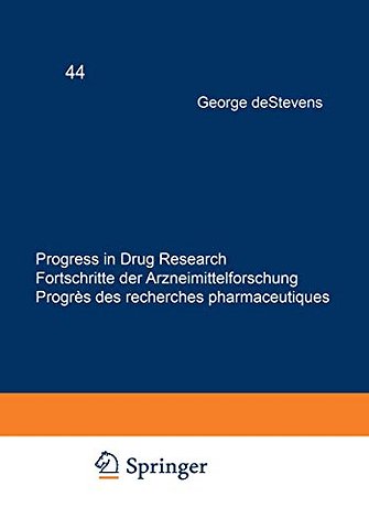 Progress in Drug Research / Fortschritte der Arzneimittelforschung / Progrès des recherches pharmaceutiques