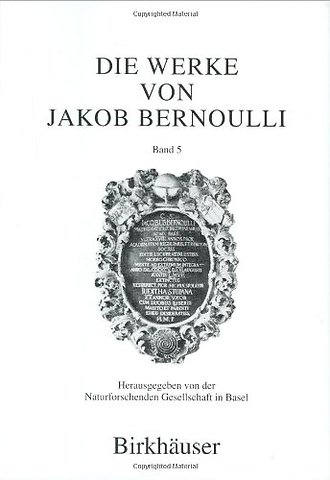 Die Werke von Jakob Bernoulli
