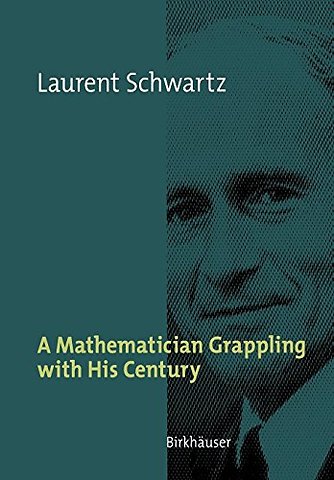 A Mathematician Grappling with His Century