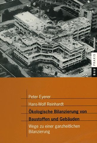 Ökologische Bilanzierung von Baustoffen und Gebäuden